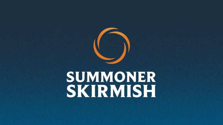 SATURDAY AFTERNOON SUMMONER SKIRMISH - JUNE